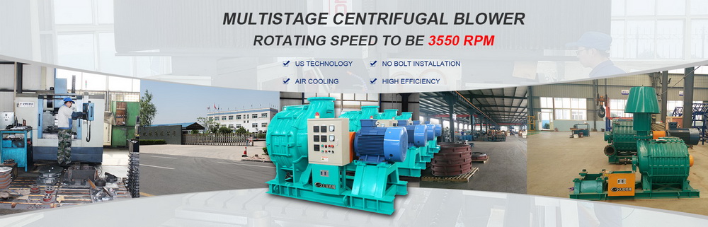 Dacheng multistage centrifugal blower makes money by saving electricity for customers